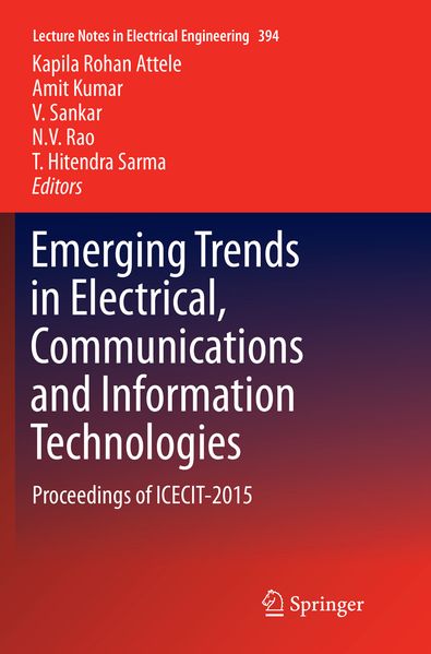 Emerging Trends in Electrical Communications and Information Technologies