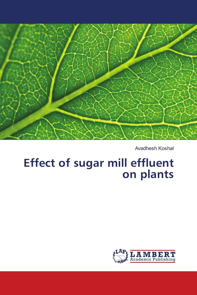 Effect of sugar mill effluent on plants