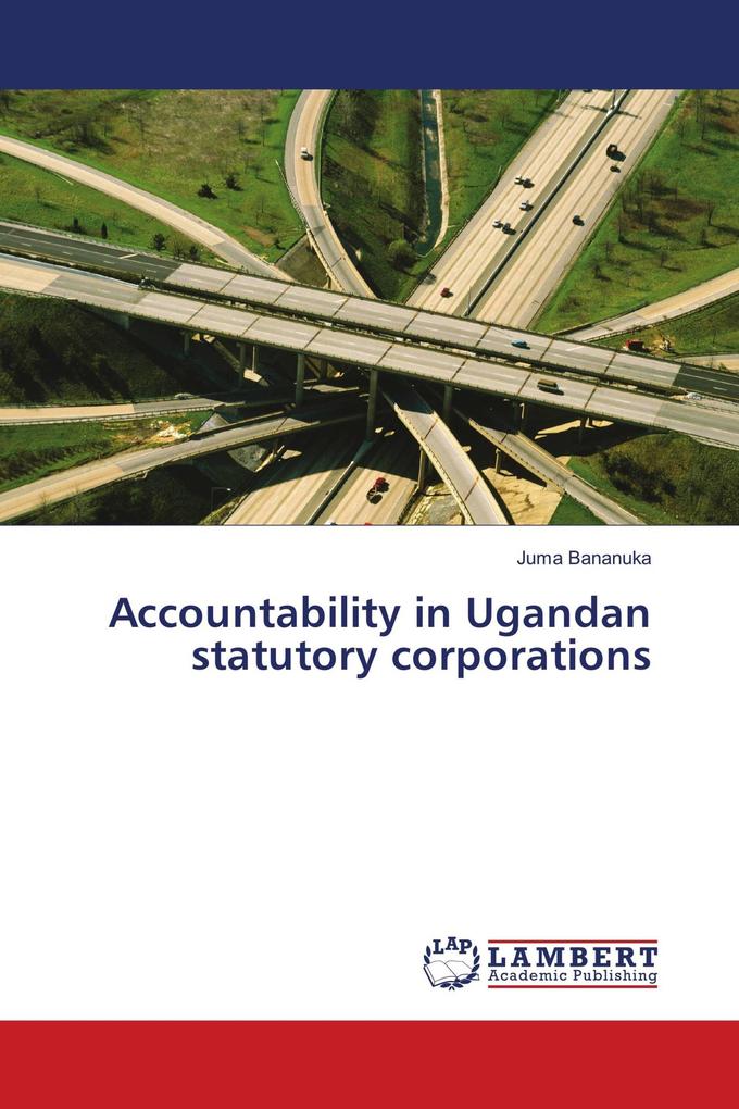 Accountability in Ugandan statutory corporations