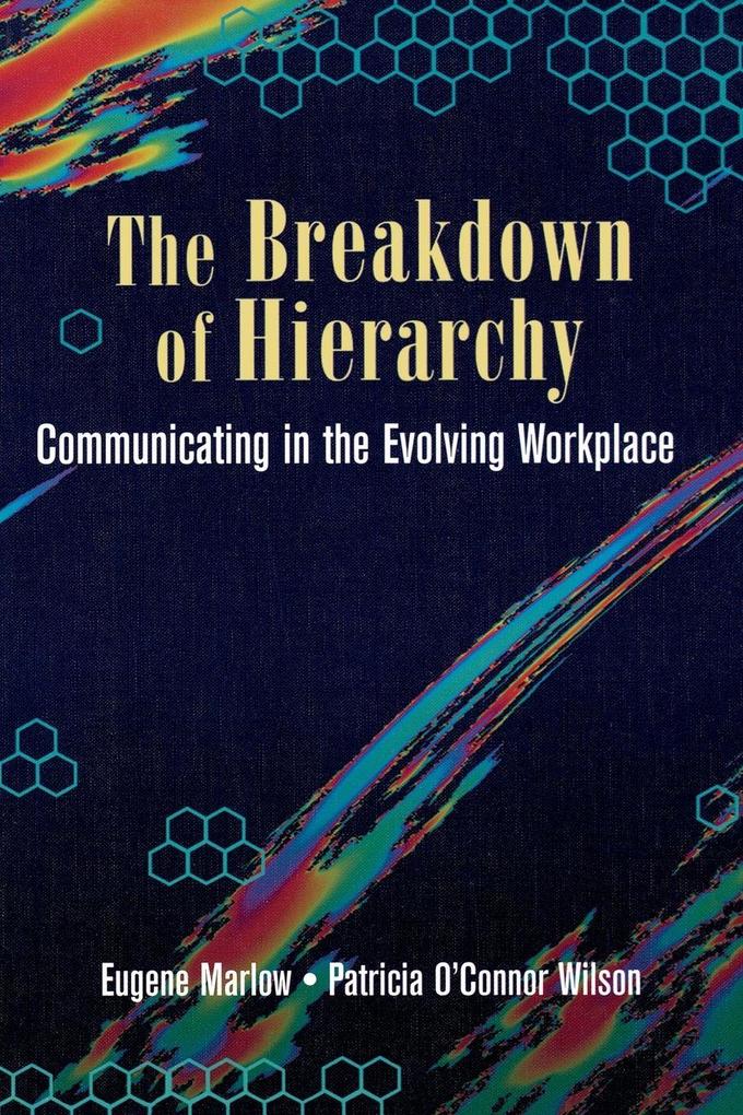 The Breakdown of Hierarchy