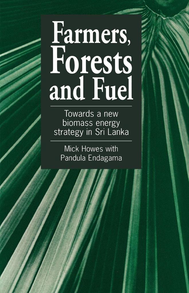 Farmers Forests and Fuel