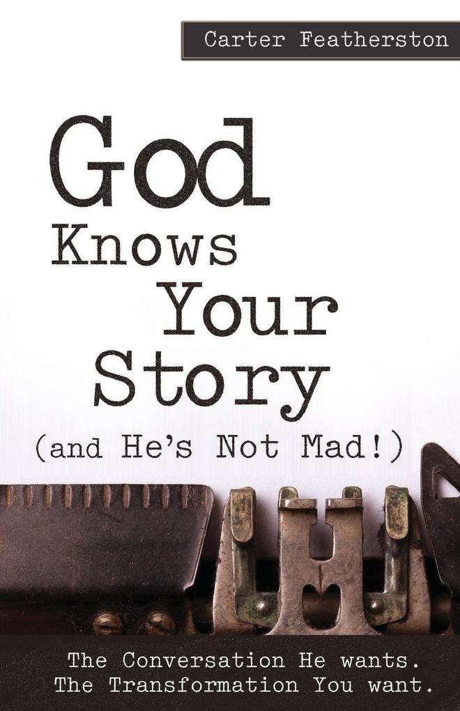 God Knows Your Story