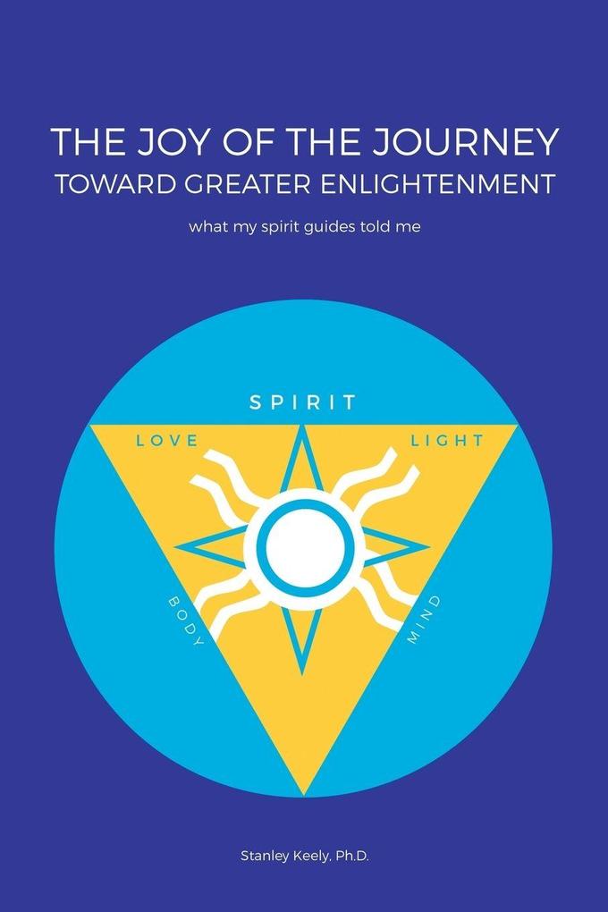 The Joy of the Journey Toward Greater Enlightenment