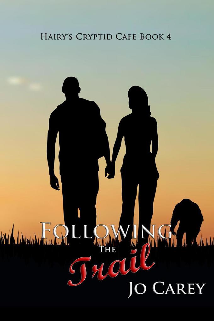 Following the Trail (Hairy‘s Cryptid Cafe #4)