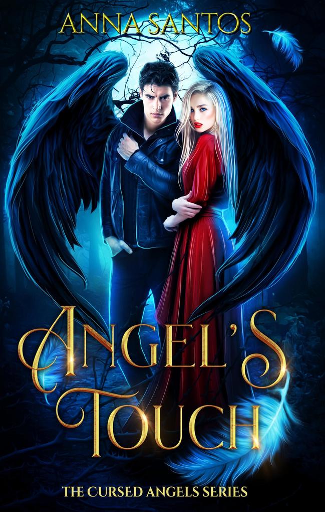Angel‘s Touch (The Cursed Angels Series #4)