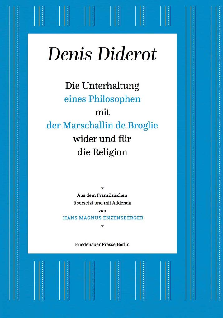 Image of Die Unterhaltung eines Philosophen mit der Marschallin de Broglie wider und für die Religion