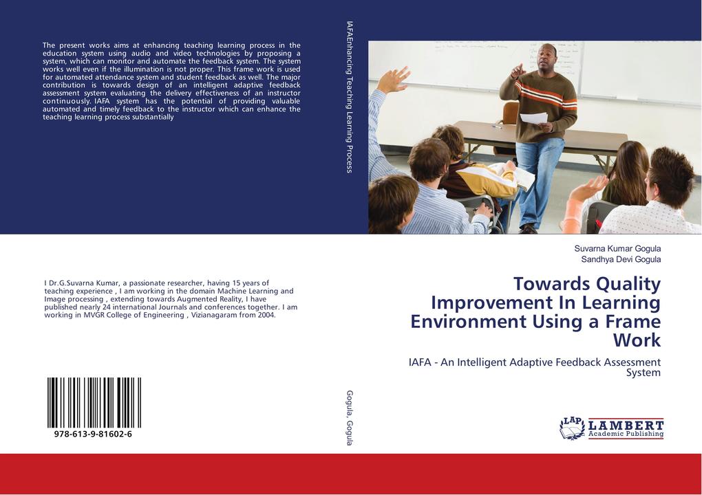Towards Quality Improvement In Learning Environment Using a Frame Work