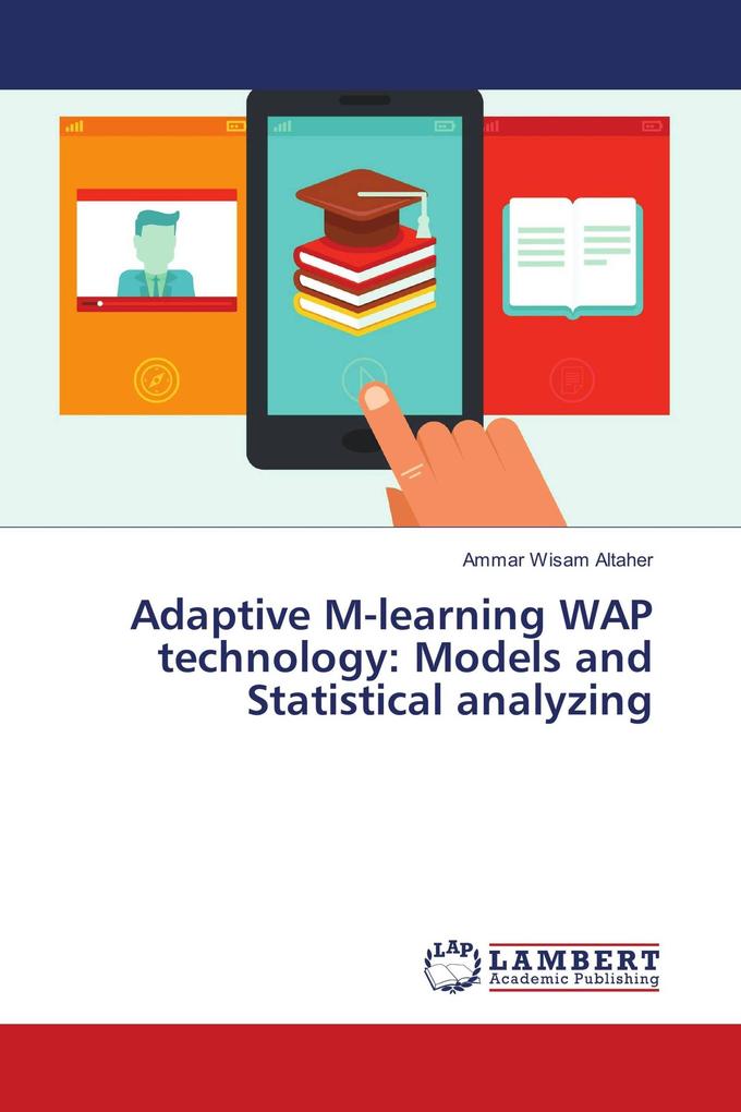 Adaptive M-learning WAP technology: Models and Statistical analyzing