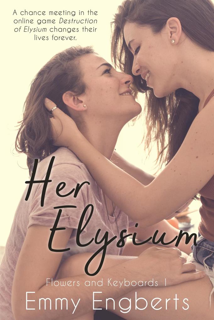 Her Elysium (Flowers and Keyboards #1)
