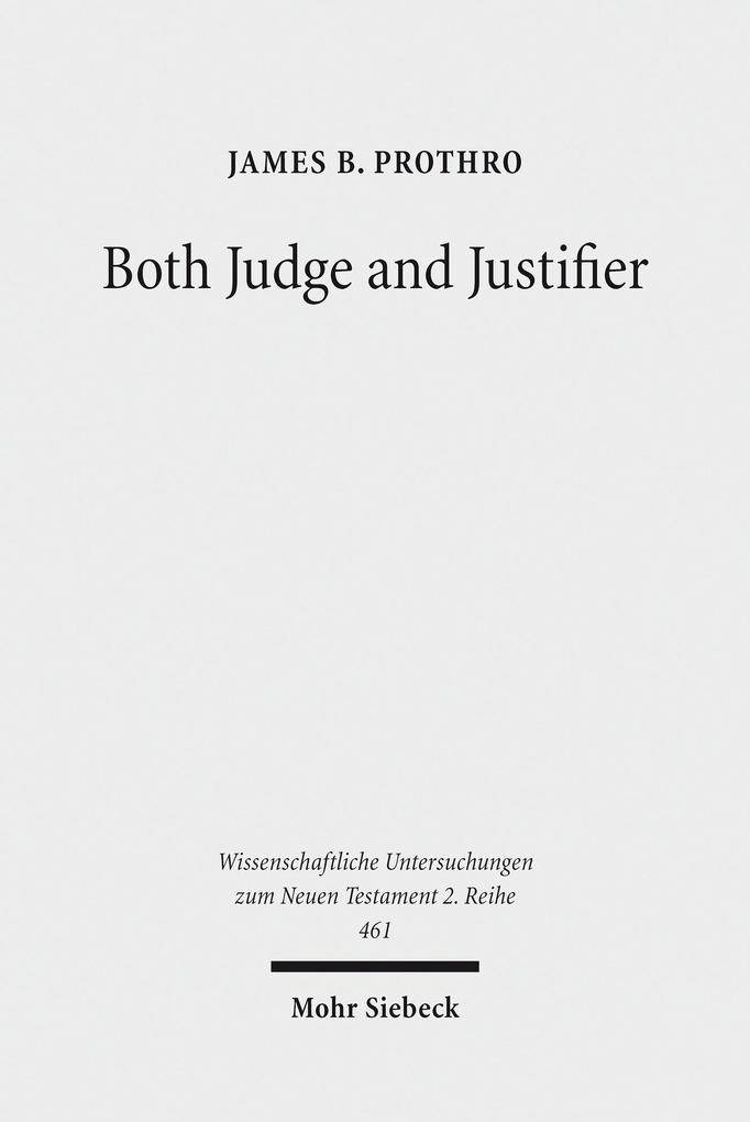 Both Judge and Justifier - James B. Prothro
