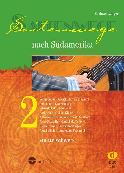 Edition Dux Saitenwege Nach Südamerika 2