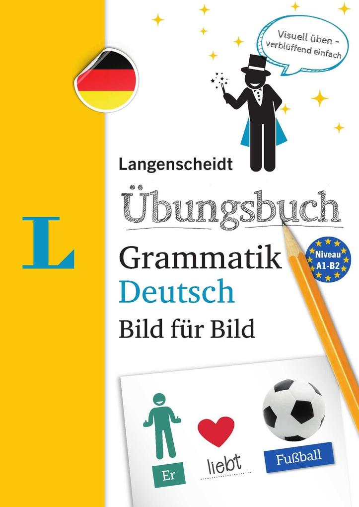 Langenscheidt bei Pons Langenscheidt Übungsbuch Grammatik Deutsch Bild Für Bild - Das Visuelle Übungsbuch Für Den Leichten Einstieg