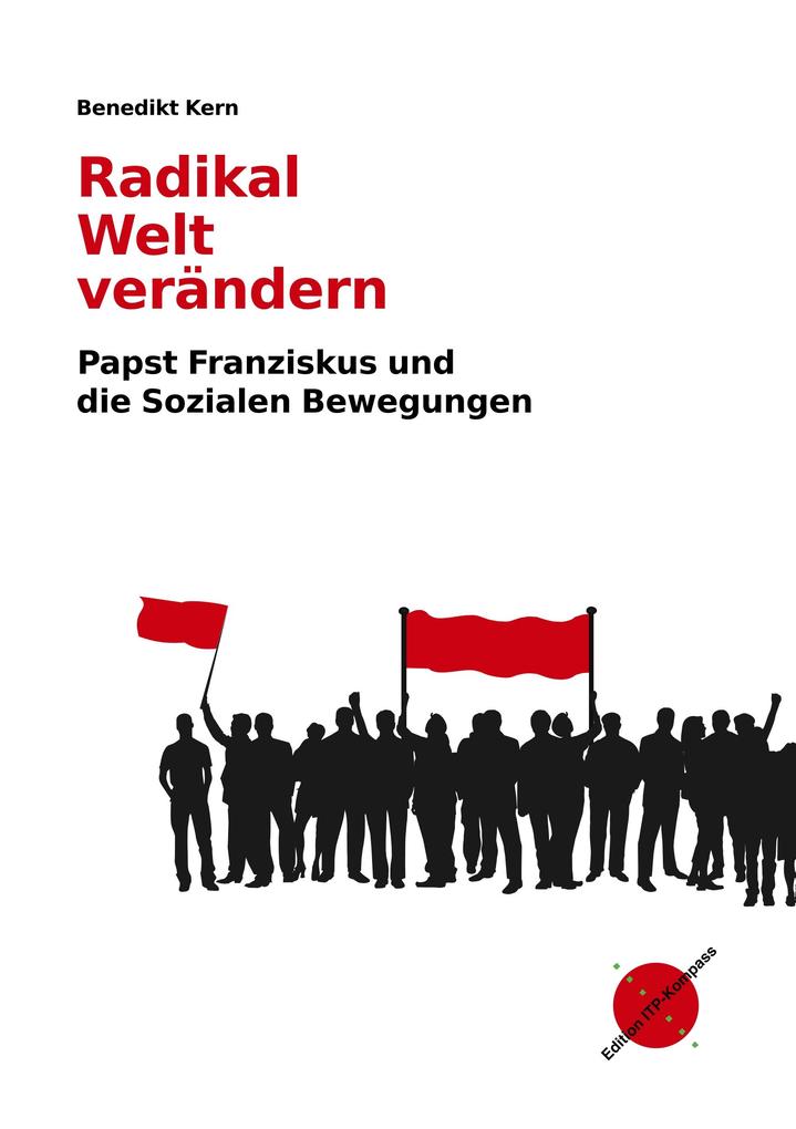 Radikal Welt verändern