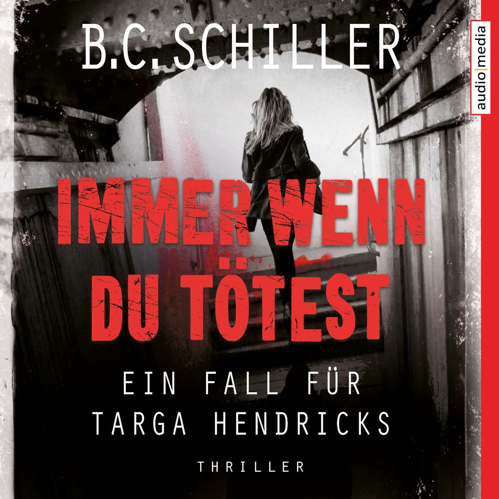 Immer wenn du tötest Ein Fall für Targa Hendricks