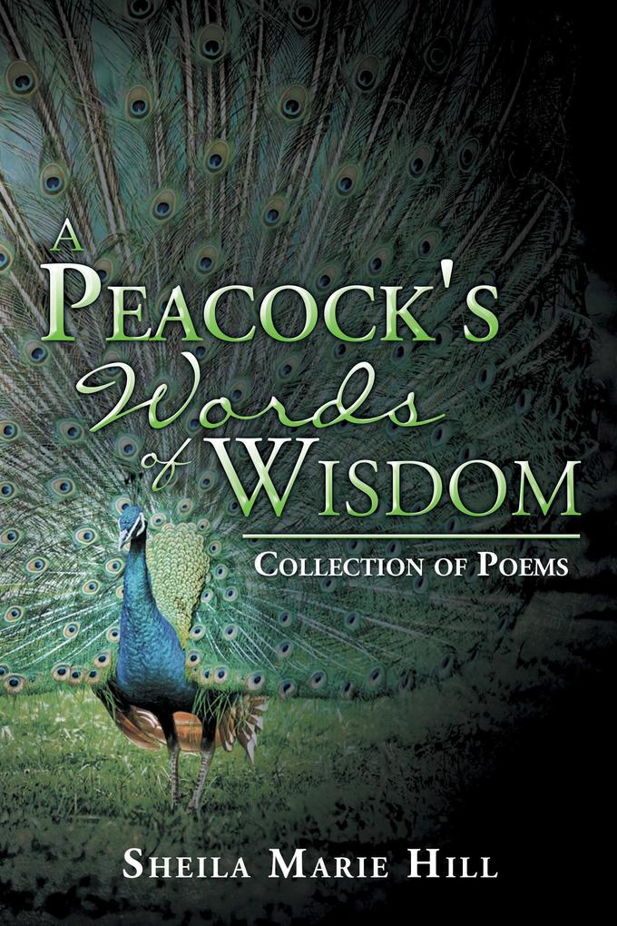 A Peacock‘s Words of Wisdom