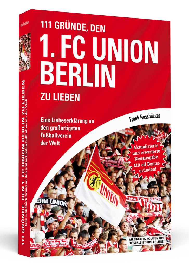 111 Gründe den 1. FC Union Berlin zu lieben