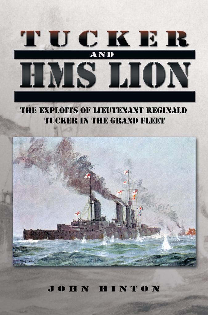 Tucker and Hms Lion