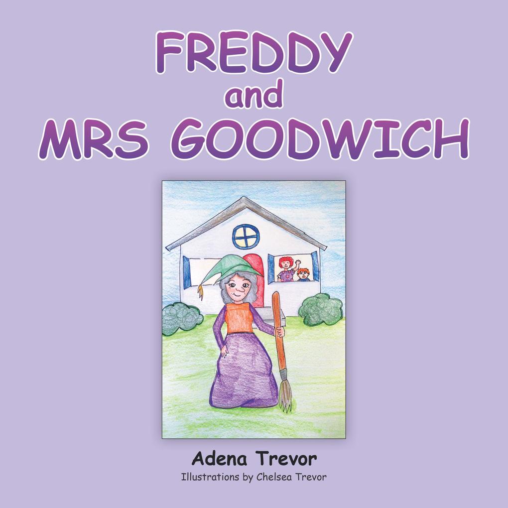 Freddy and Mrs Goodwich