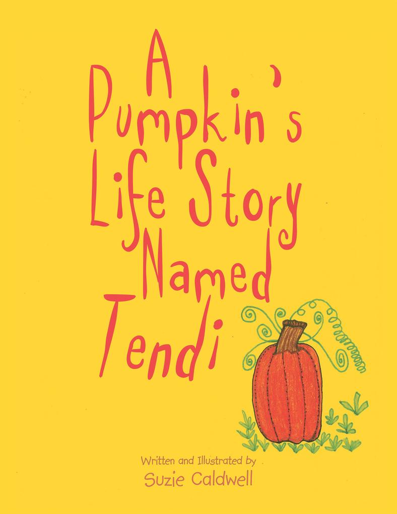 A Pumpkin‘s Life Story Named Tendi