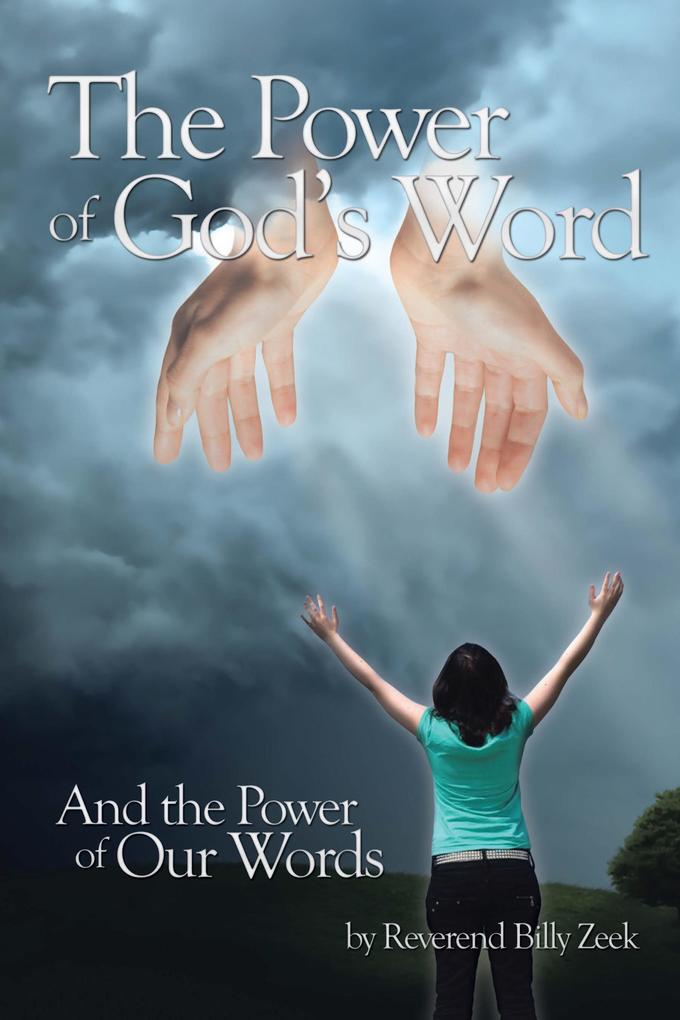 The Power of God‘s Word and the Power of Our Words