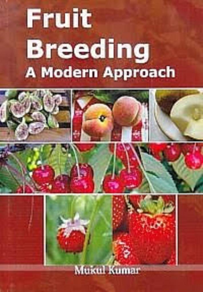Fruit Breeding A Modern Approach