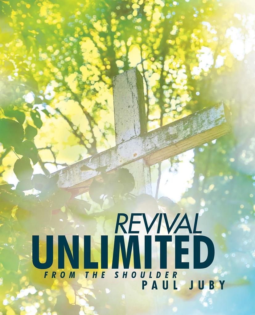 Revival Unlimited from the Shoulder