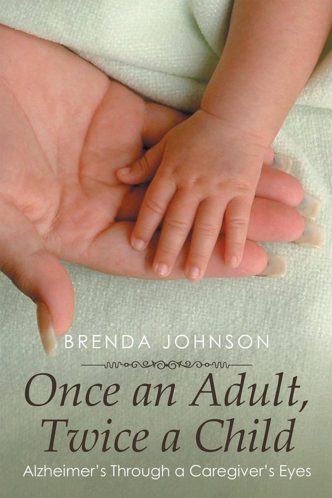 Once an Adult Twice a Child