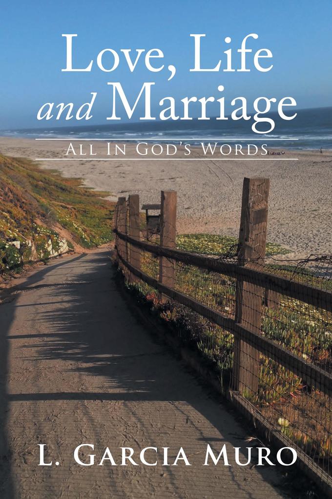 Love Life and Marriage - All in God‘S Words