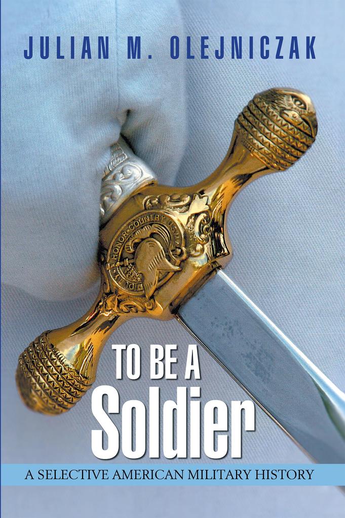 To Be a Soldier