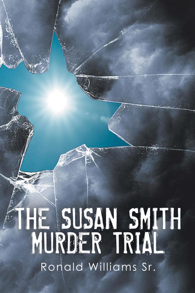 The Susan Smith Murder Trial