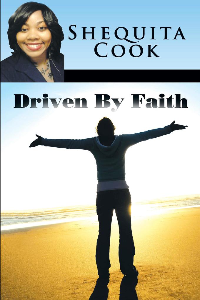 Driven by Faith