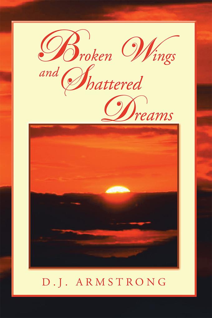 Broken Wings and Shattered Dreams