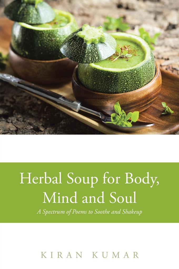 Herbal Soup for Body Mind and Soul