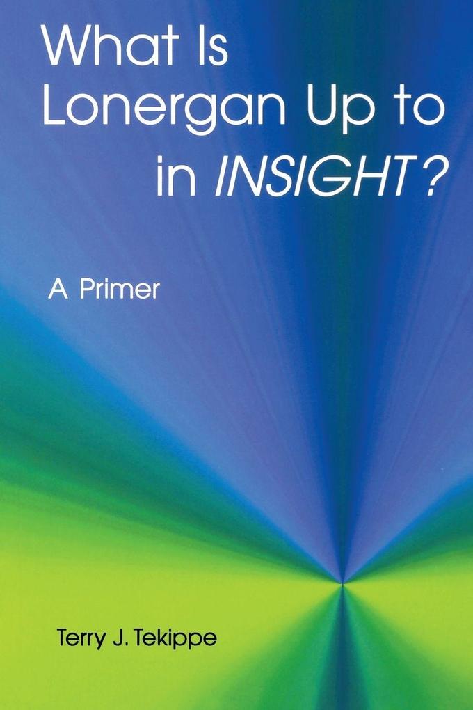What Is Lonergan Up to in 'insight'?