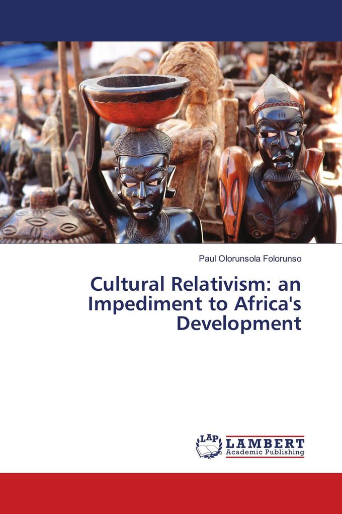 Cultural Relativism: an Impediment to Africa's Development