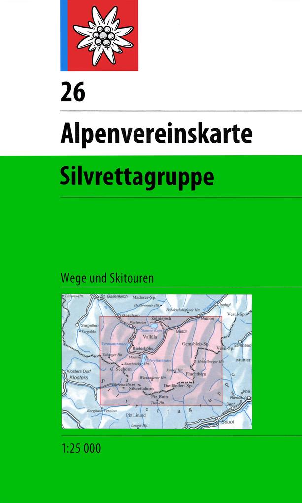 DAV Alpenvereinskarte 26 Silvrettagruppe 1 : 25 000 mit Wegmarkierungen und Skirouten