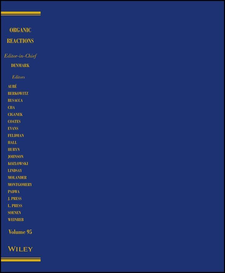 Organic Reactions Volume 95