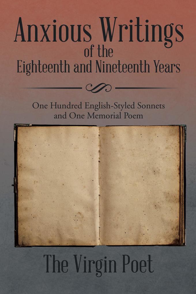 Anxious Writings of the Eighteenth and Nineteenth Years