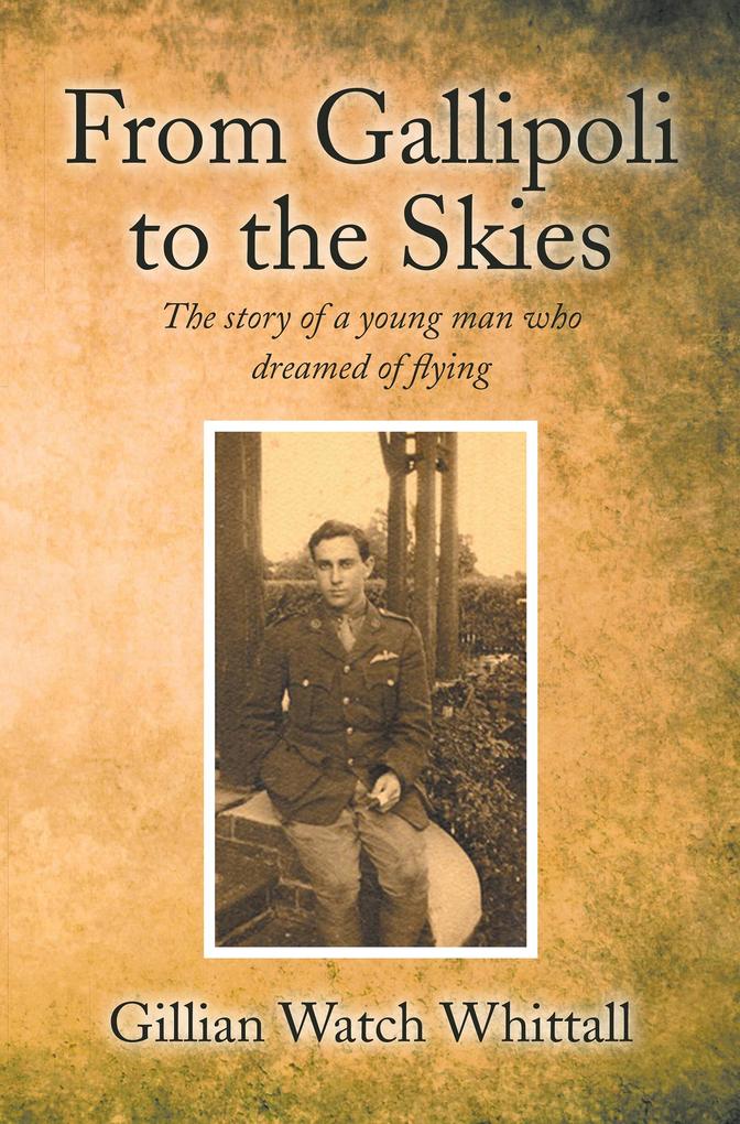 From Gallipoli to the Skies
