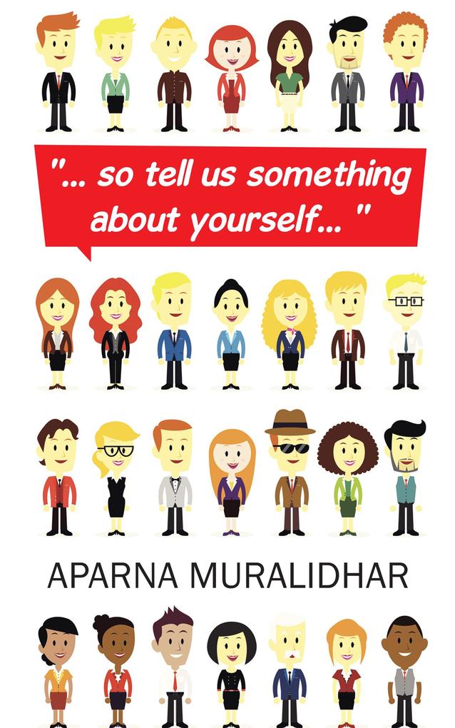 '... so Tell Us Something About Yourself... '