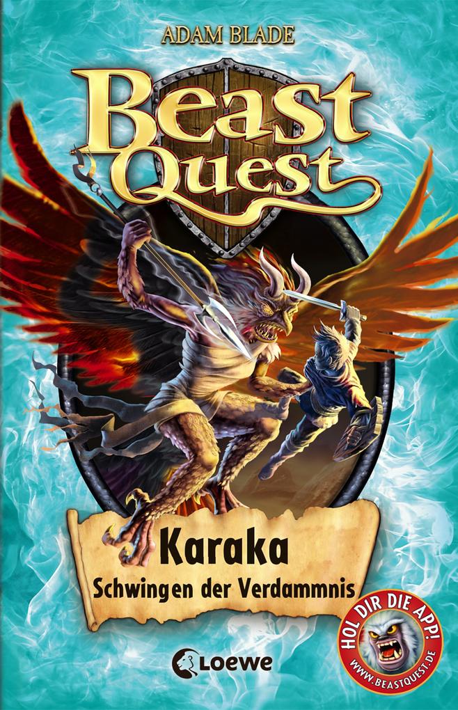 Beast Quest 51 - Karaka Schwingen der Verdammnis