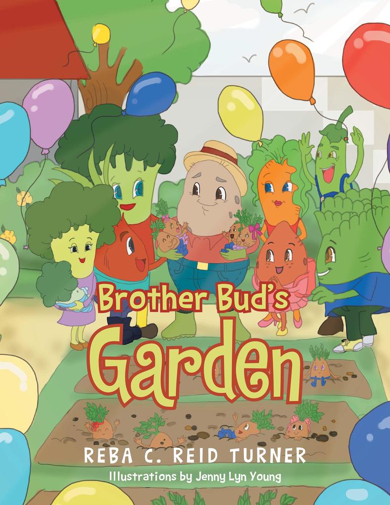 Brother Bud‘s Garden