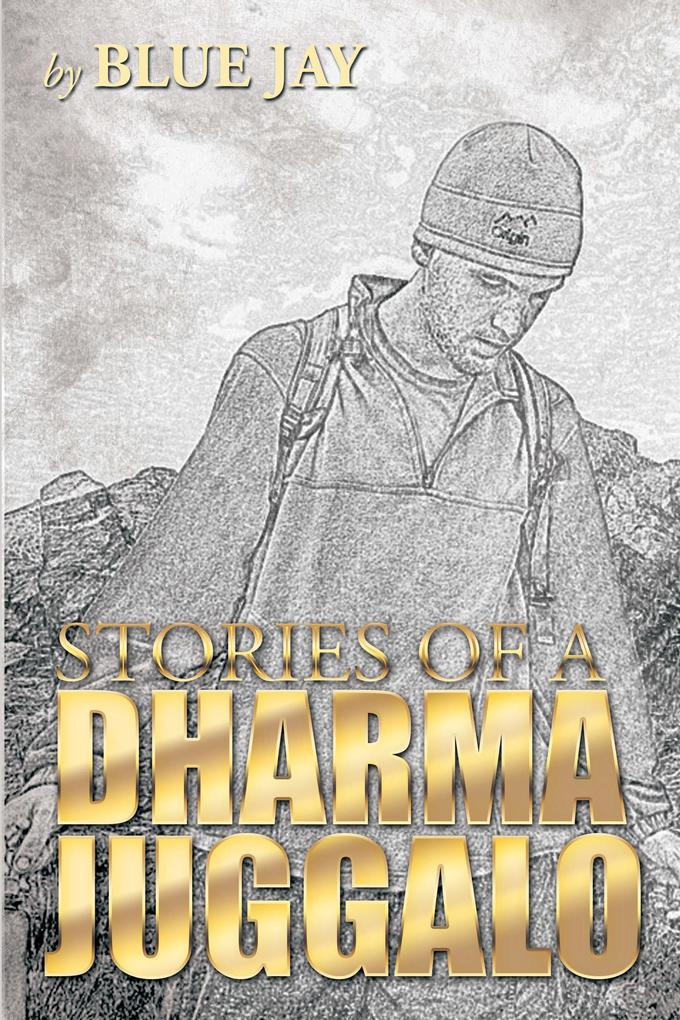 Stories of a Dharma Juggalo