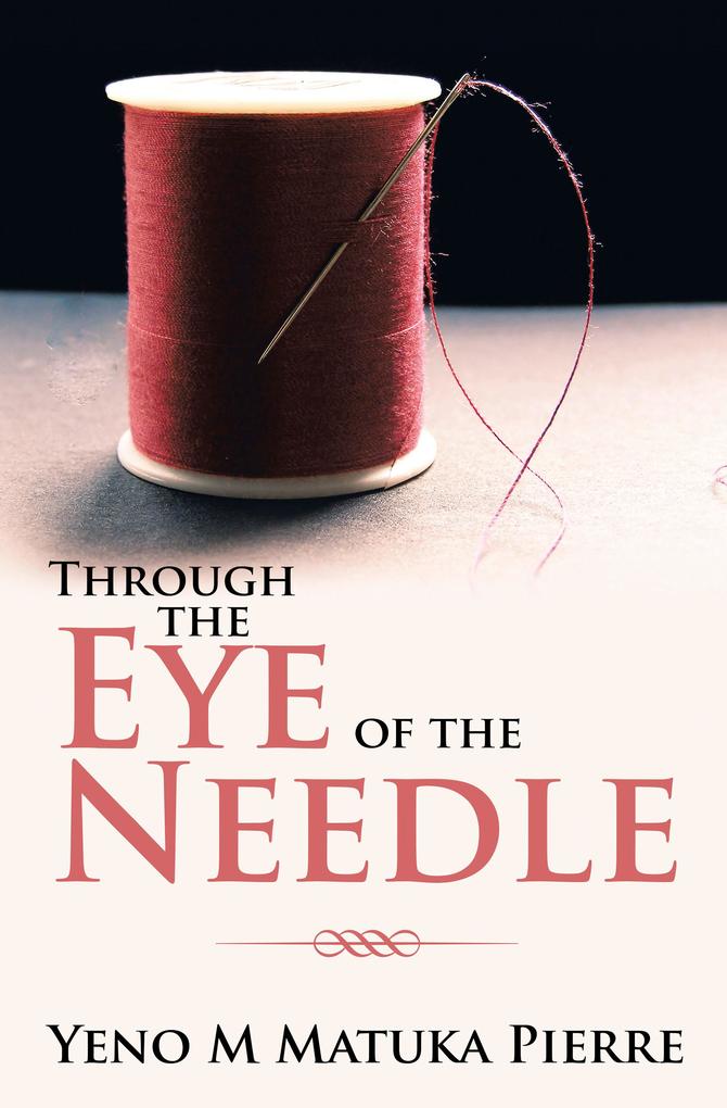 Through the Eye of the Needle