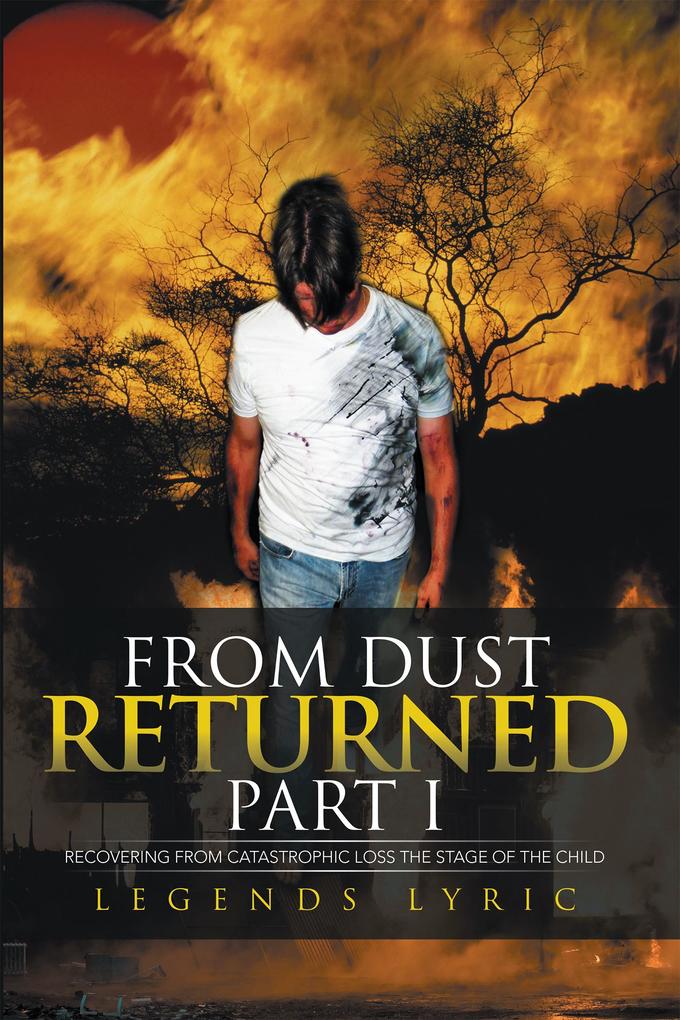 From Dust Returned Part I