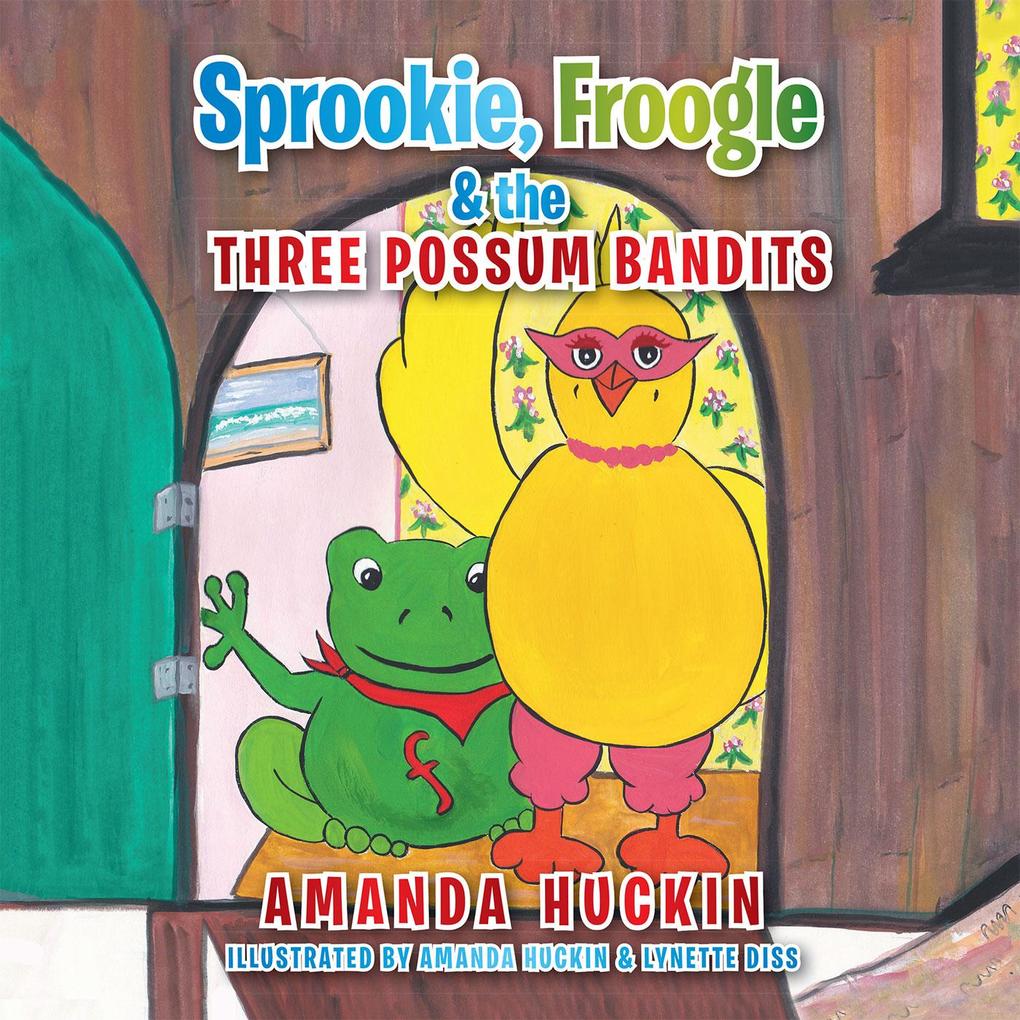 Sprookie Froogle & the Three Possum Bandits