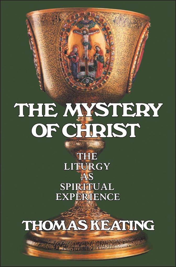 Mystery of Christ - Thomas Keating