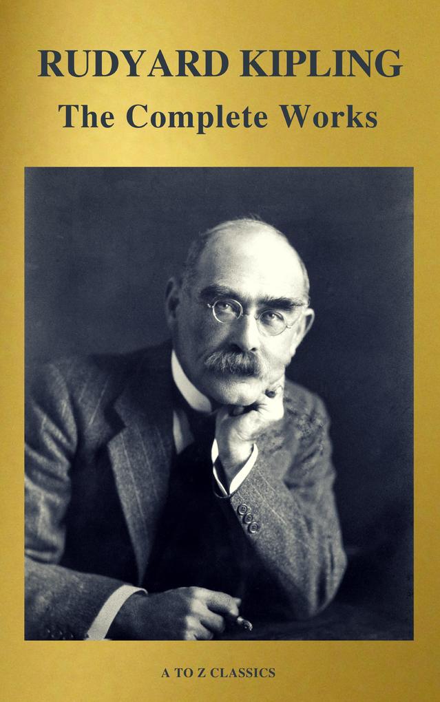 The Works of Rudyard Kipling (500+ works)