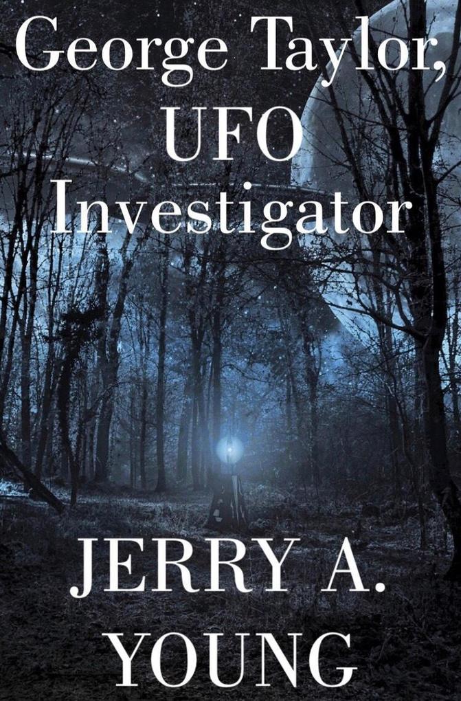 George Taylor UFO Investigator