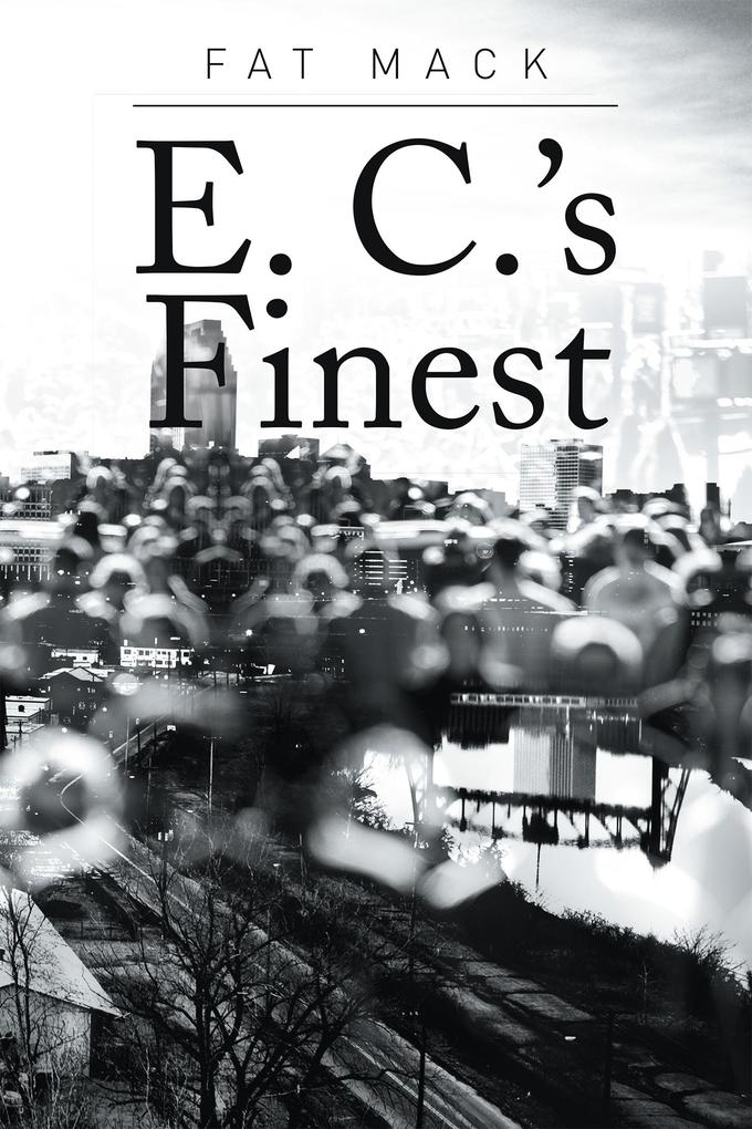 E. C.‘S Finest